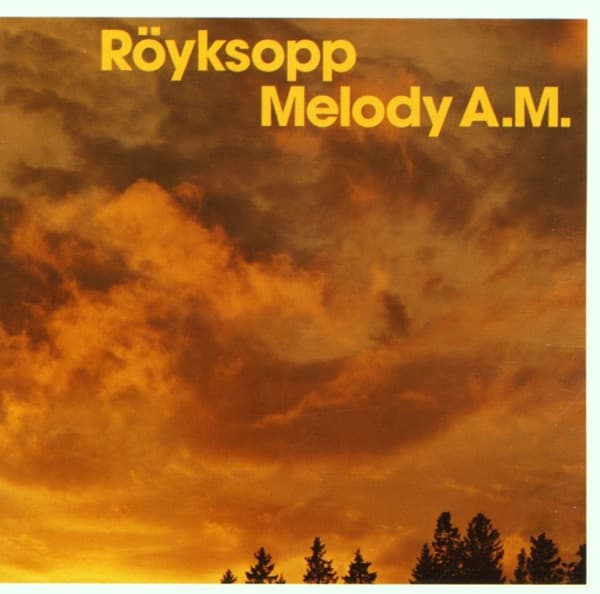 Melody A.M., Röyksopp